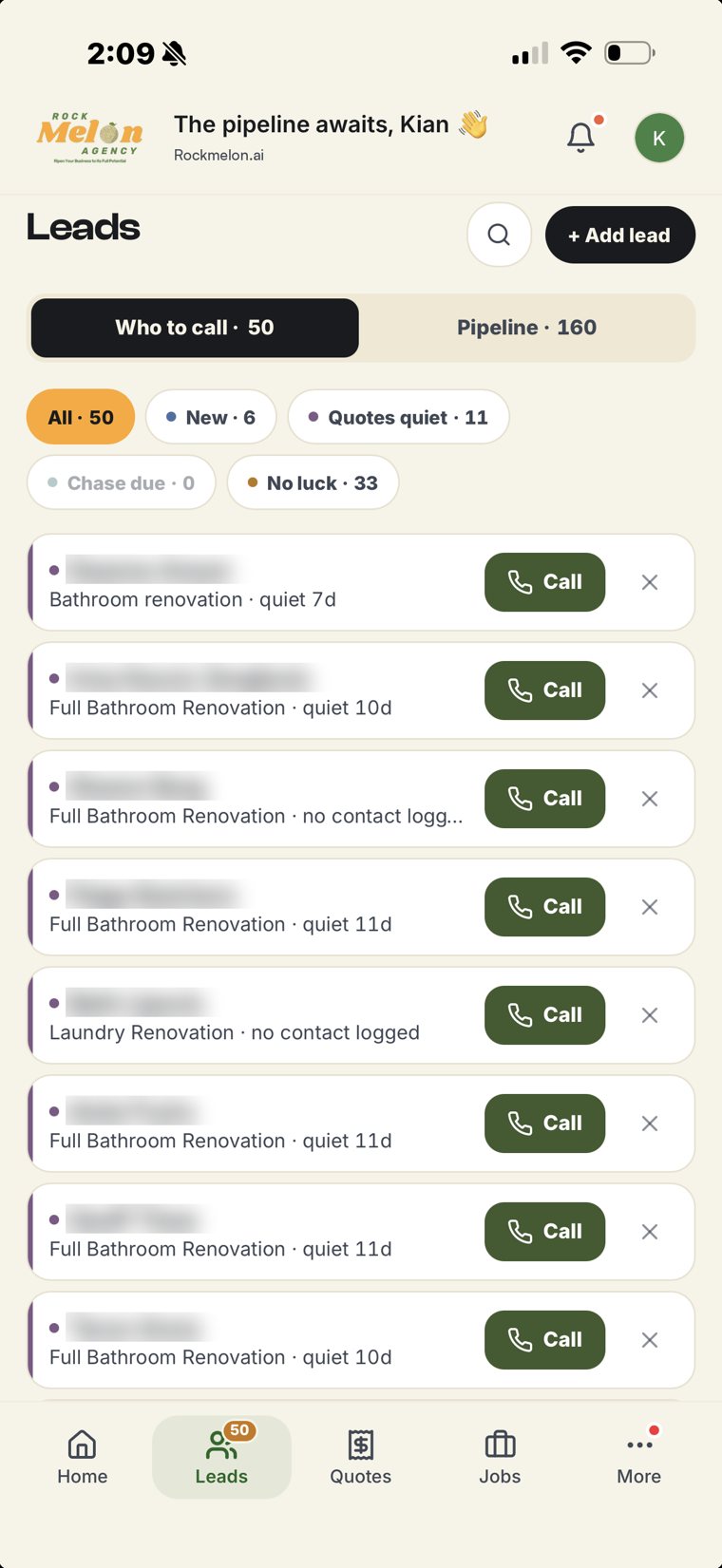 Leads, sorted into who to call: quotes gone quiet, no luck yet, chase due